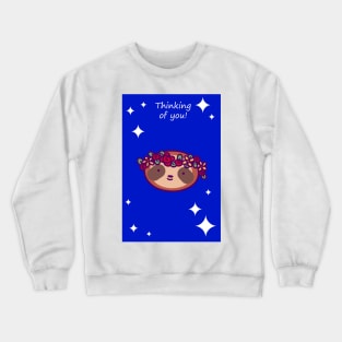 "Thinking of You" Flower Crown Sloth Face Crewneck Sweatshirt